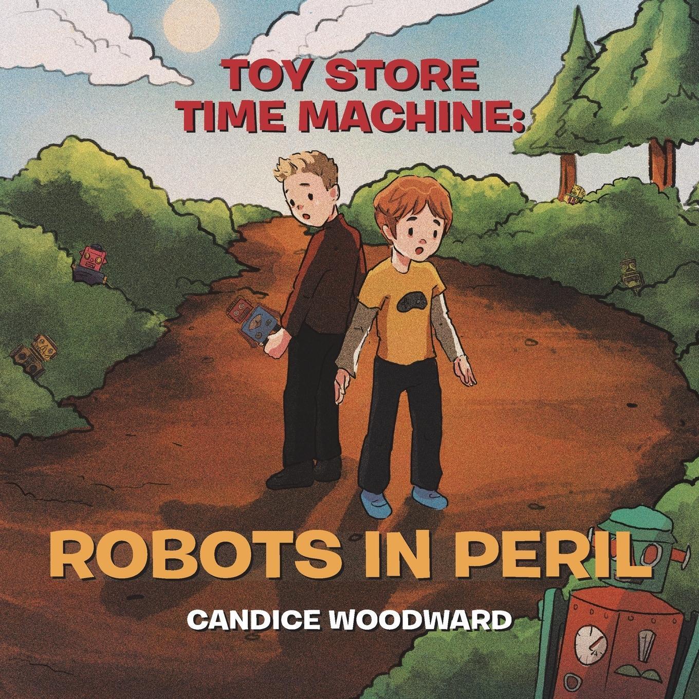 Thumbnail - Toy Store Time Machine Robots In Peril Candice Woodward Taschenbuch