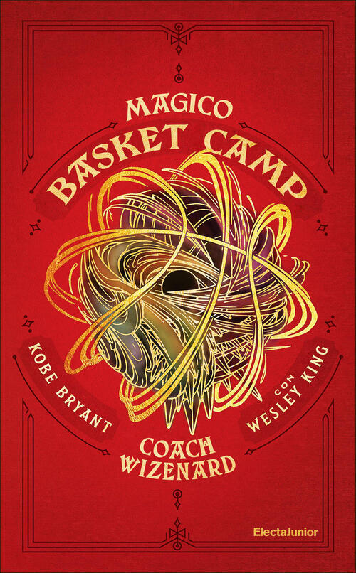 Coach Wizenard. Magico Basket Camp Kobe Bryant Mondadori Electa 2020