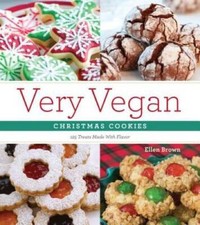 Very Vegan Christmas Cookies: 125 Festive and...