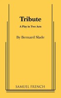 Tribute Bernard Slade (U. A.) Taschenbuch Kartoniert / Broschiert Englisch 2010