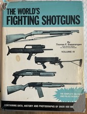 The Worlds Fighting Shotguns Volume IV.  1978 T.F. Swearengen. Hardcover.