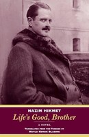 Nazim Hikmet - Life's Good Brother A Novel - Paperback - G245Z