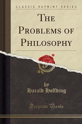 The Problems of Philosophy (Classic Reprint), Hara