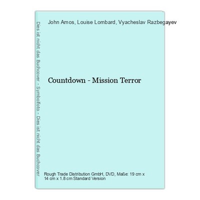 Countdown - Mission Terror Amos, John, Louise Lombard  und Vyacheslav Razbegayev