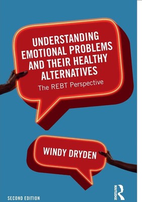Windy Dryden | Understanding Emotional Problems and their Healthy Alternatives