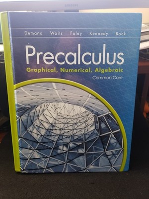 Precalculus Graphical Numerical Algebraic Demana Waits Foley Kennedy 9th Edition