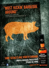 EVAN WILLIAMS WHISKEY AD #13 RARE 2011 "MOST KICKIN' BARBEQUE AROUND"