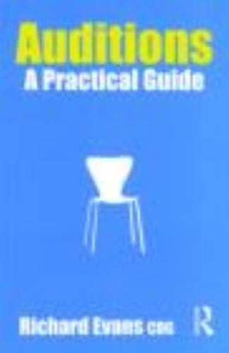 Auditions: A Practical Guide, Evans, Richard,Evans, Richard, Very Good
