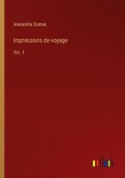 Impressions De Voyage Alexandre Dumas
