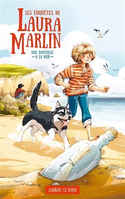 Laura Marlins Ermittlungen - Band 1 - Eine Flasche am Meer, Lauren St John e