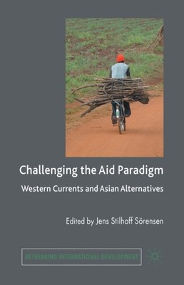 Srensen - Challenging the Aid Paradigm   Western Currents and Asian A - X555z