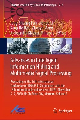 Advances in Intelligent Information Hiding and Multimedia Signal Processing