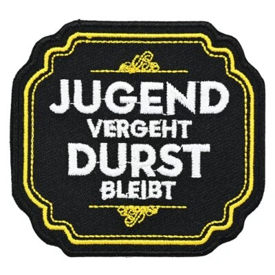Aufnäher Aufbügler Patch Jugend vergeht Durst bleibt Alkohol Party Sprüche Fun