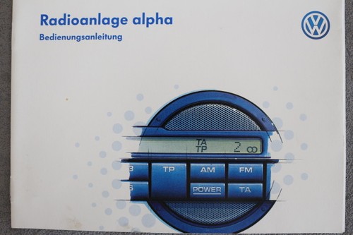 VW Radio "alpha"   -  Bedienungsanleitung "1996" Betriebsanleitung Radioanlage