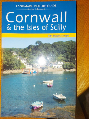 CORNWALL & THE ISLES OF SCILLY Rita Tregellas Pope ISBN 9781843063100 Landmark