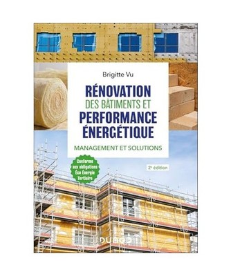 Rénovation des bâtiments et performance énergétique - 2e éd.: Management et