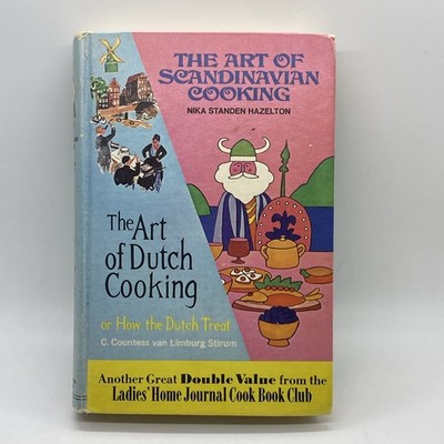 Art of Scandinavian Dutch Cooking Double Cookbook Ladies Home Journal Hardcover