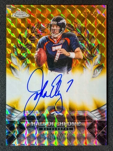2025 Topps Chrome John Elway Hall Of Chrome Autographs (RAW)