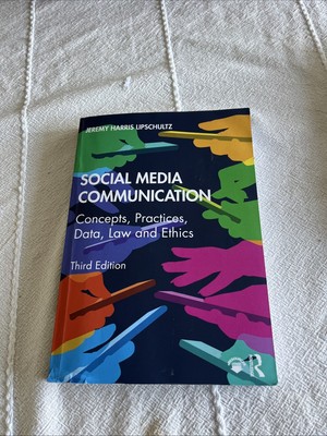 Social Media Communication: Concepts, Practices, Data, Law And Ethics