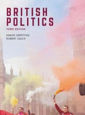 Image of British Politics by Simon Griffiths, Robert Leach, Robert Leach
