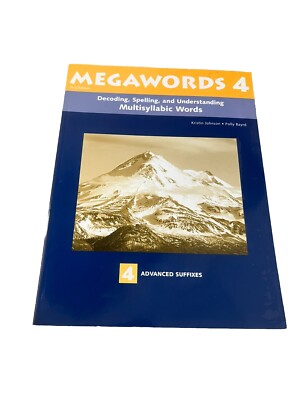 Decoding, Spelling, and Understanding Multisyllabic Words: Advanced Suffixes