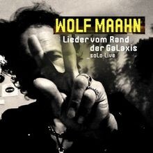 Lieder Vom Rand der Galaxis-Solo Live von Maahn,Wolf | CD | Zustand sehr gut
