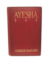 Ayesha by H. Rider Haggard, Published 1905 - ...