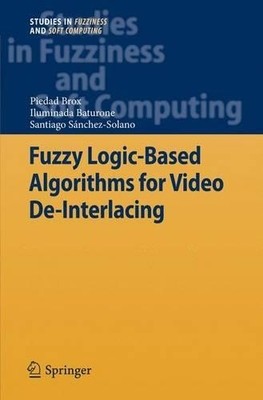 Fuzzy Logic-basierte Algorithmen für Video De-Interlacing - 9783642262623