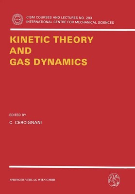 Kinetic Theory and Gas Dynamics | C. Cercignani | Taschenbuch | v | Englisch