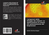 AndréS SáNchez-Kopper | I Progressi Della Biologia Dei Sistemi: La...