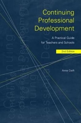 Continuing Professional Development: A Practical Guide for Teachers and Schools