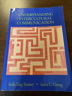 Understanding Intercultural Communication by Leeva C. Chung and Stella...