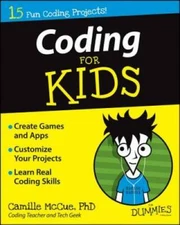 Coding For Kids For Dummies - Paperback By Camille McCue - GOOD