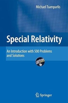 Special Relativity: An Introduction with 200 Problems and Solutions, Tsamparlis,