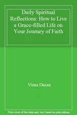 Daily Spiritual Reflections By Vima Dasan