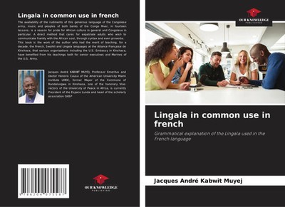 Jacques Andre¿ Kabwit Muyej | Lingala in common use in french | Taschenbuch