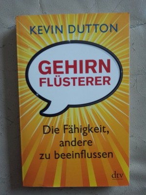 Kevin Dutton: Gehirnflüsterer (9783423347648)