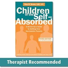 Children of the Self-Absorbed: A Grown-Ups Guide t... | Buch | Zustand sehr gut