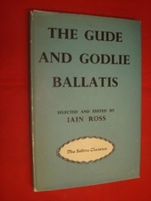 			The Gude and Godlie Ballatis by Iain Ross, Iain Ross, Oliver and 		