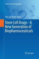 Phuc Van Pham | Stem Cell Drugs - A New Generation Of Biopharmaceuticals | Buch