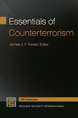 Essentials of Counterterrorism (Praeger Security International) - GOOD