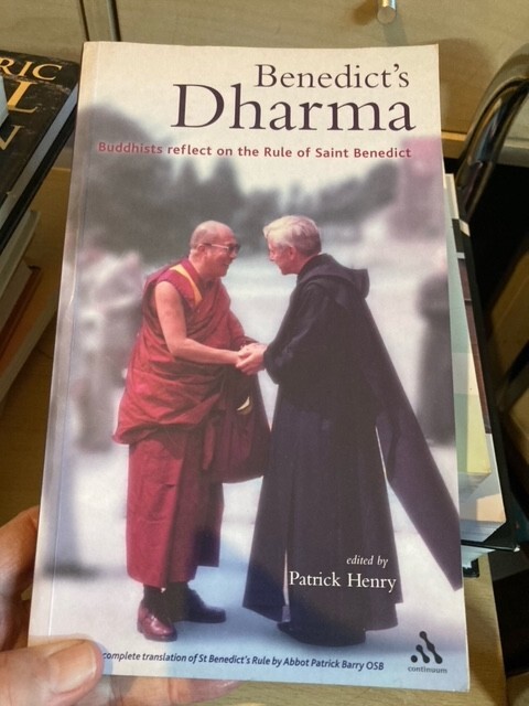 Benedict's Dharma: Buddhists Reflect on the Rule of Saint Benedict