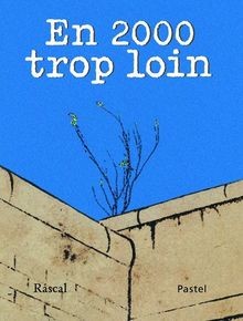 En deux mille trop loin von Rascal | Buch | Zustand sehr gut