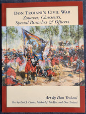 Don Troiani's Civil War Zouaves, Chasseurs, Special Branches, and Officers by...