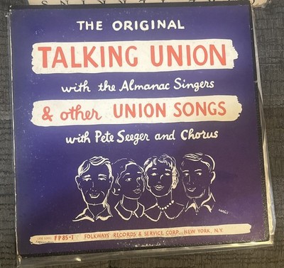 Almanac Singers & Pete Seeger Talking Union Folk Vinyl LP Folkways 12'' 33 RPM