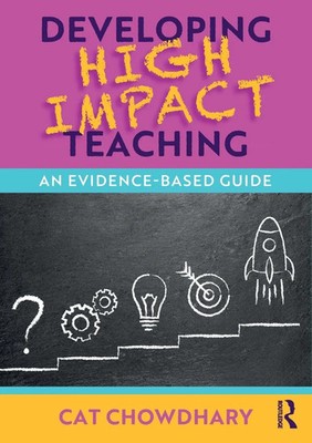 Cat Chowdhary | Developing High Impact Teaching | Taschenbuch | Englisch (2025)