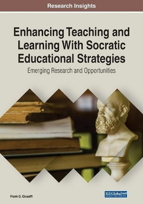 Enhancing Teaching and Learning With Socratic Educational Strategies: Emerging R