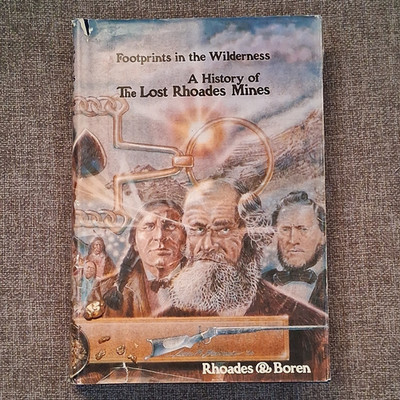 Footprints in the Wilderness Lost Rhoades Mines Rhoades & Boren HC 1980