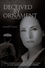 Deceived by Ornament: A Kim Brady Novel (Ki... 9781684339075 by Leahy, Edward J.