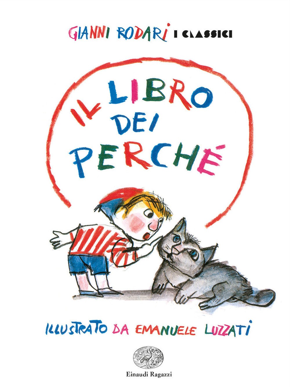 Il libro dei perché. Ediz. a colori - Rodari Gianni